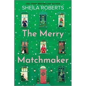 The Merry Matchmaker -- Sheila Roberts
